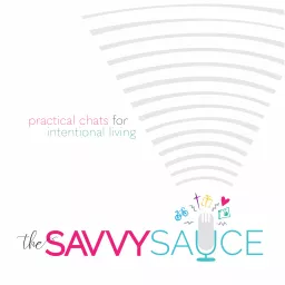 The Savvy Sauce Podcast artwork