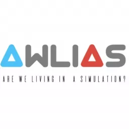 AWLIAS.com | Are We Living In A Simulation? Podcast artwork