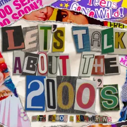 Let's talk about the 2000's Podcast artwork