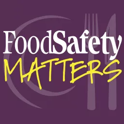 Food Safety Matters Podcast artwork