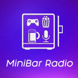 MiniBar Radio - L'apéro Pop-Culture