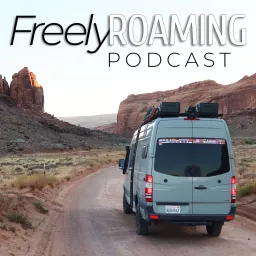 Freely Roaming Podcast with Dan & Marlene