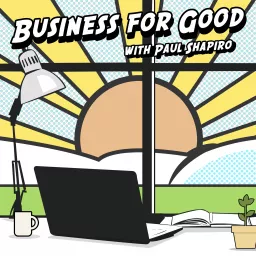 Business for Good Podcast artwork
