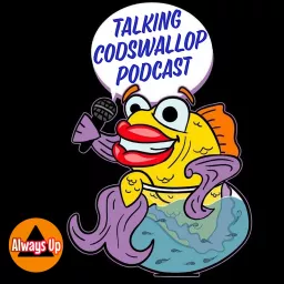 Talking Codswallop Podcast artwork