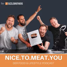 NICE.TO.MEAT.YOU - Der Food & Lifestyle Podcast artwork