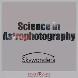 Science in Astrophotography Podcast artwork