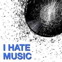 I Hate Music