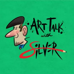 Art Talk with Silver Podcast artwork
