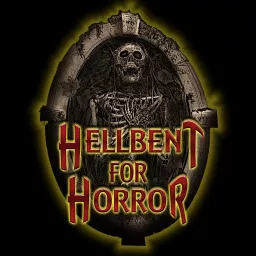 Hellbent For Horror - Podcast Addict
