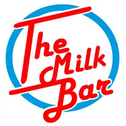 The Milk Bar Podcast artwork