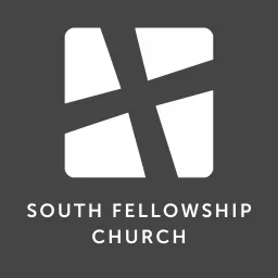 South Fellowship Church Podcast artwork