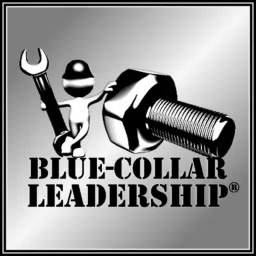 Blue Collar Leadership Podcast artwork