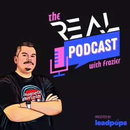 The REAL Podcast with Frazier artwork