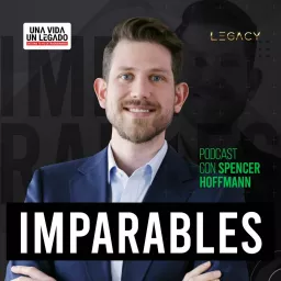 IMPARABLES - UNA VIDA UN LEGADO Podcast artwork