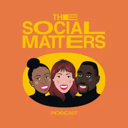 The Social Matters Podcast artwork