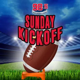 98.5 The Sports Hub Sunday Kickoff Podcast