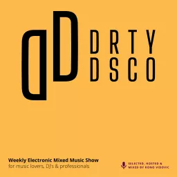 Dirty Disco - Electronic Music Podcast artwork