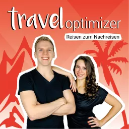 traveloptimizer - Der Reisepodcast über Reisen zum Nachreisen artwork