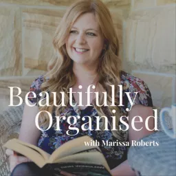Beautifully Organised with Marissa Roberts Podcast artwork