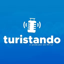 Turistando Podcast artwork