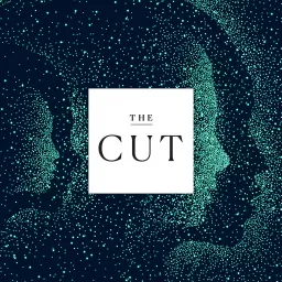 The Cut Podcast artwork