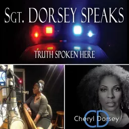 Sgt Dorsey Speaks Podcast artwork