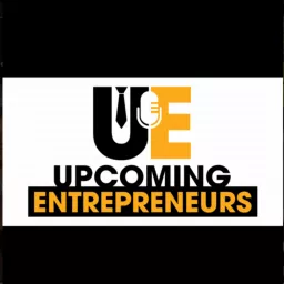 Upcoming entrepreneurs Podcast artwork