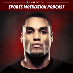 Sports Motivation Podcast artwork