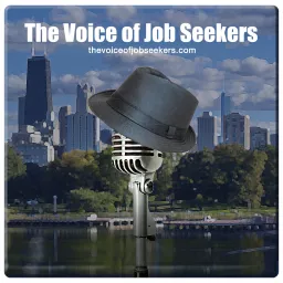 The Voice of Job Seekers Podcast artwork