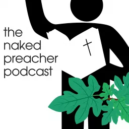 The Naked Preacher Podcast artwork