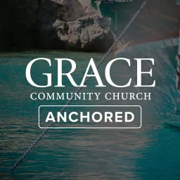 Anchored Sermon Podcast artwork