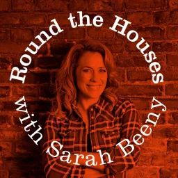 Round the Houses with Sarah Beeny Podcast artwork