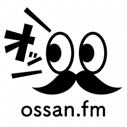 Ossan.fm Podcast artwork