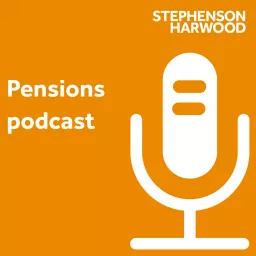 Stephenson Harwood pensions podcast