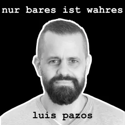 Nur Bares ist Wahres! Podcast artwork