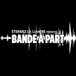 Bande à Part Podcast artwork