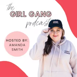 The Girl Gang Podcast artwork