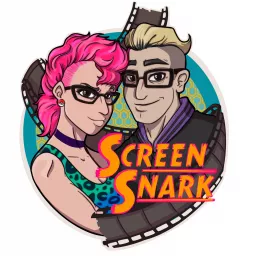 Screen Snark Podcast artwork