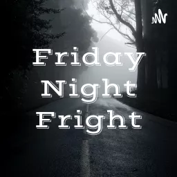 Friday Night Fright