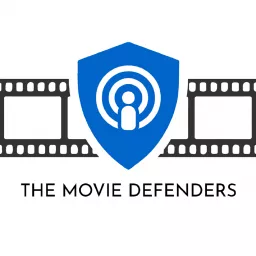 The Movie Defenders Podcast artwork
