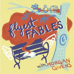 Flyest Fables Podcast artwork