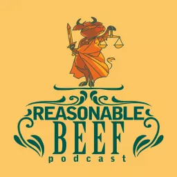 REASONABLE BEEF Podcast artwork