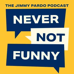 Never Not Funny: The Jimmy Pardo Podcast artwork