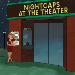 Nightcaps at the Theater Podcast artwork