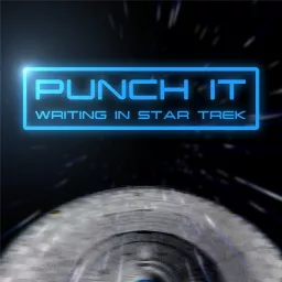 Punch It: Writing in Star Trek Podcast artwork