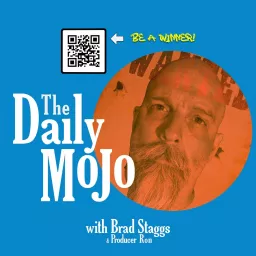 The Daily Mojo with Brad Staggs Podcast artwork
