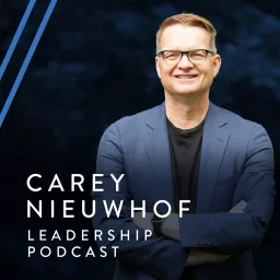 The Carey Nieuwhof Leadership Podcast: Lead Like Never Before artwork