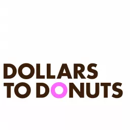 Dollars to Donuts Podcast artwork