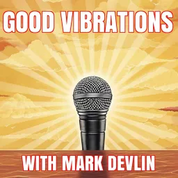 Good Vibrations Podcast artwork