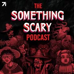 Something Scary Podcast artwork